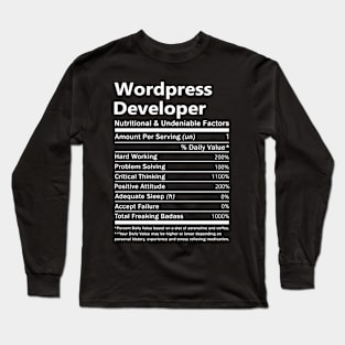 Wordpress Developer T Shirt - Nutritional and Undeniable Factors Gift Item Tee Long Sleeve T-Shirt